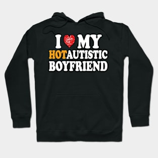 i love my hotautistic boyfriend Hoodie